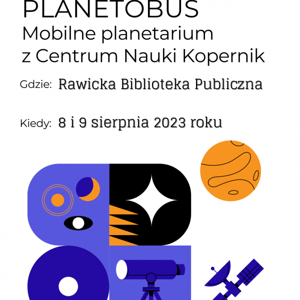 Planetobus - mobilne planetarium z Centrum Nauki Kopernik