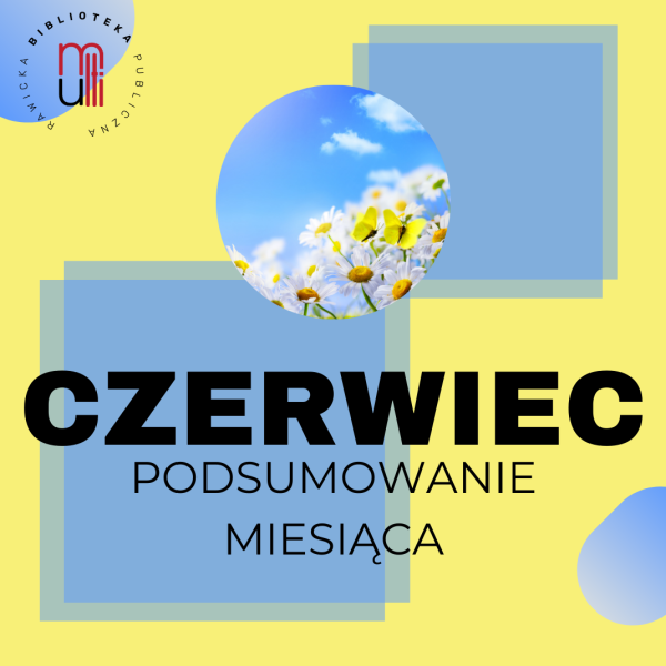 Podsumujmy czerwiec